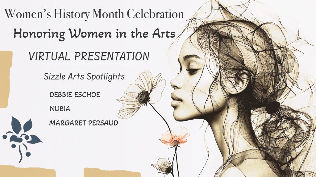 Sizzle Arts celebrate Women’s History Month with virtual presentation